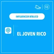 Influencer Bíblico: El Joven Rico