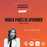 Nunca pares de aprender - Cierre de la 3er temporada