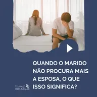 O que significa quando o marido não procura mais a esposa? Como lidar com o afastamento no relacionamento