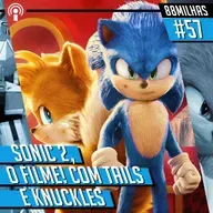 [PODCAST 057] Sonic 2: O Filme