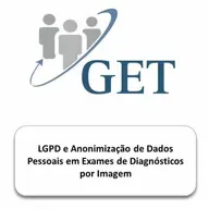 Get 11/2022 - LGPD e Anonimização de Dados Pessoais em Exames de Diagnósticos por Imagem