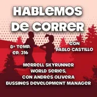 Merrell SkyRunner World Series desde dentro con Andrés Olivera, Business Development Manager