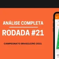 Live de Análise da 21ª Rodada do Cartola 2021