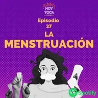 Episodio 37 - La menstruación