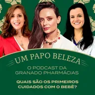 Ep. 31 - Quais são os primeiros cuidados com o bebê?