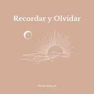 Recordar y Olvidar