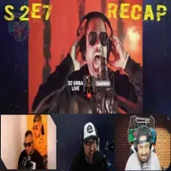 S2E7: Dj Urba Live Recap