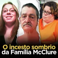 Filha mata namorado pra transar com o pai | Família McClure