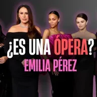 ¿Emilia pérez es una ÓPERA?