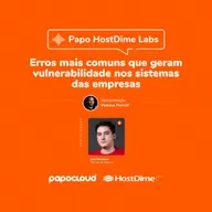 Erros mais comuns que geram vulnerabilidade nos sistemas das empresas