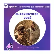 Ep2. El Adviento de José