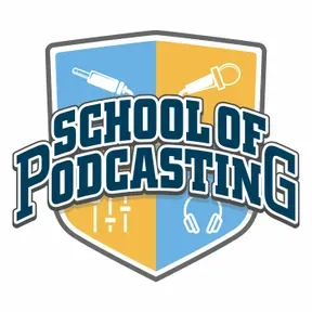 School of Podcasting - Podcast Tips to Plan, Launch, Grow Your Podcast