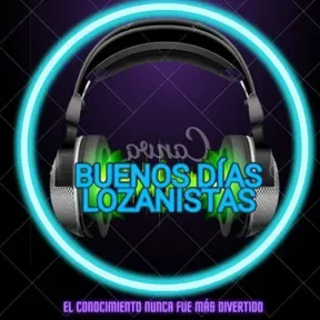 BUENOS DIAS LOZANISTAS