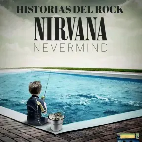 Especial Nevermind Nirvana