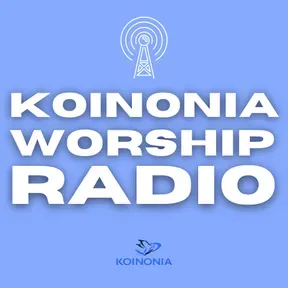 Koinonia Worship Radio