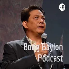 Bong Baylon Podcast