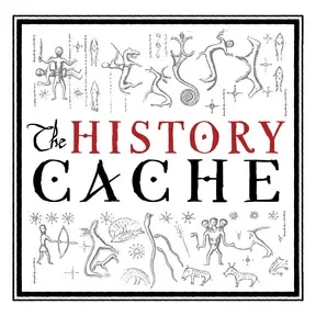 The History Cache Podcast