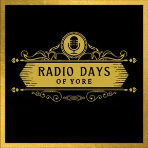 Radio Days of Yore