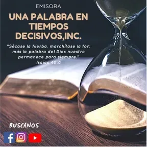 Emisora Una Palabra En Tiempos Decisivos