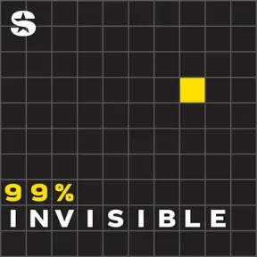 99% Invisible