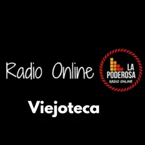 La Poderosa Radio Online Viejoteca