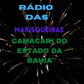 RADIO DAS MARISQUEIRAS DE CAMACARI BAHIA