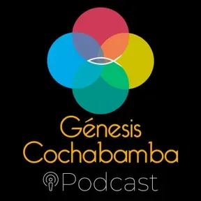 Iglesia Génesis Cochabamba Podcast