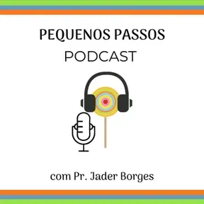 Pequenos Passos Podcast