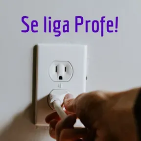 Se liga Profe!