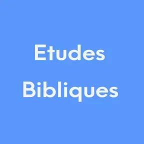 Etudes biblique