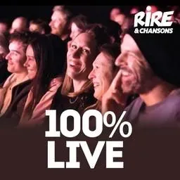 RIRE ET CHANSONS 100% LIVE