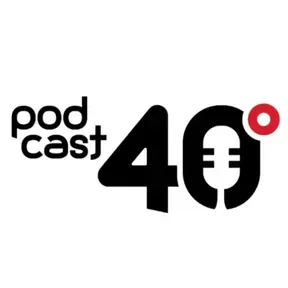 Podcast 40 Graus