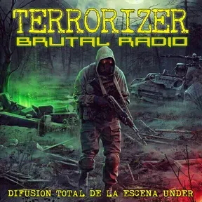 Terrorizer Brutal Radio