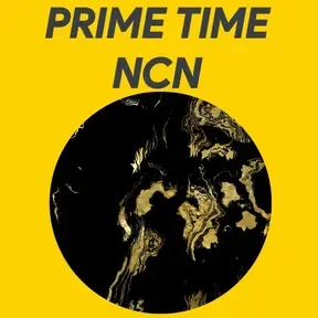 PRIME TIME NCN