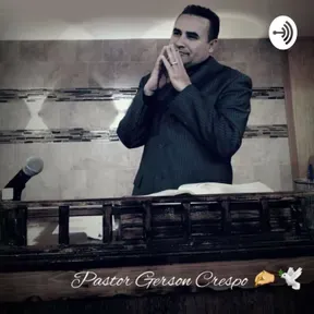 PastorGersonCrespo "VoceroDeDios"