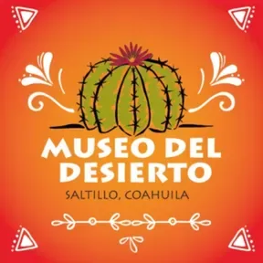 Museo Del Desierto