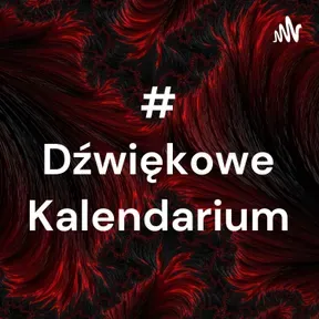 #Dźwiękowe Kalendarium