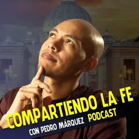 Compartiendo la fe con Pedro Márquez 