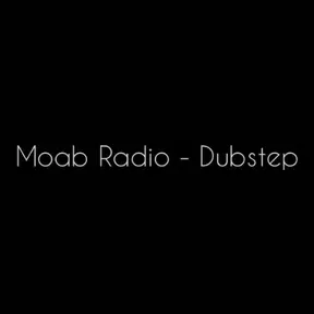 Moab Radio - Dubstep