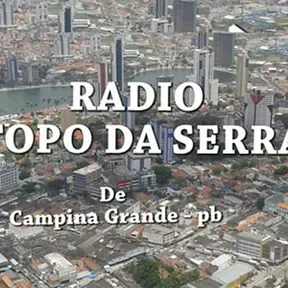 RADIO TOPO DA SERRA