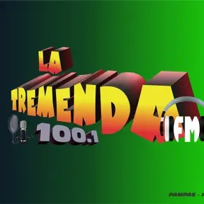 LA TREMENDA  100.1 FM