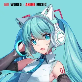 JavWorld-AnimeMusic