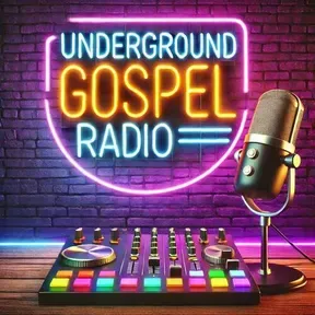 UNDERGROUND GOSPEL RADIO