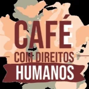 CAFÉ COM DIREITOS HUMANOS