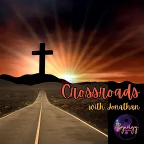 Crossroads with Jonathan