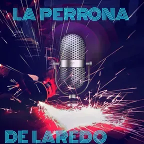 la perrona de laredo