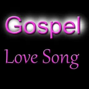 Gospel Love Songs