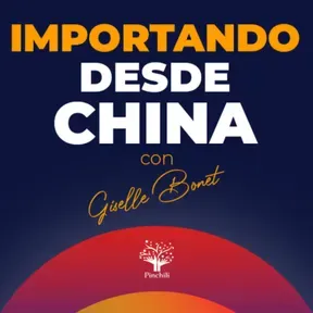 Importando desde China con Giselle Bonet 