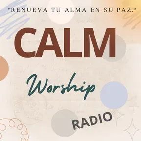 CALM WORSHIP RADIO