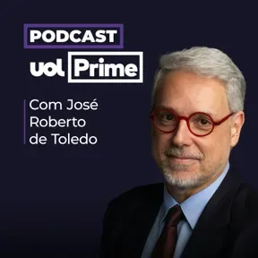 UOL Prime com José Roberto de Toledo